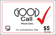 $5.00 Good Call phone card